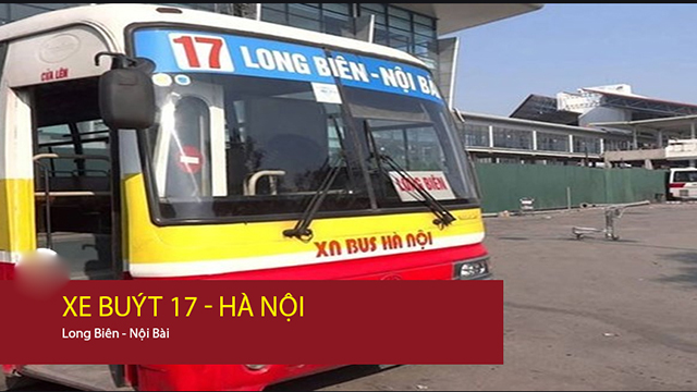 Tuyến bus 17: Sân bay Nội Bài – Long Biên