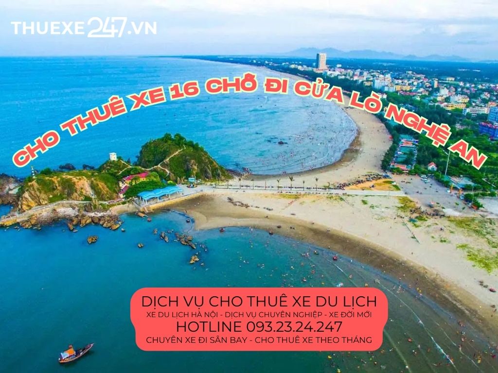 Cho thuê xe 16 chỗ Hà Nội đi Cửa Lò, Dịch vụ uy tín, giá tốt